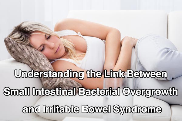 Could Bacterial Overgrowth Be The Cause Of Your IBS?